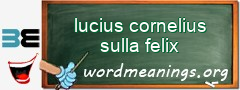 WordMeaning blackboard for lucius cornelius sulla felix